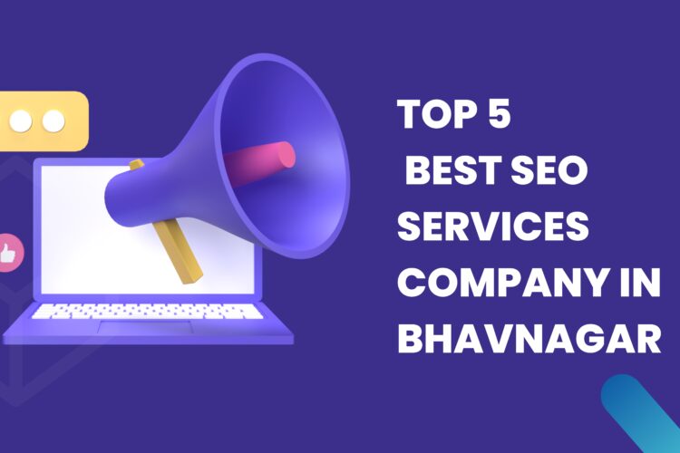 Top 5 best seo services company in bhavnagar